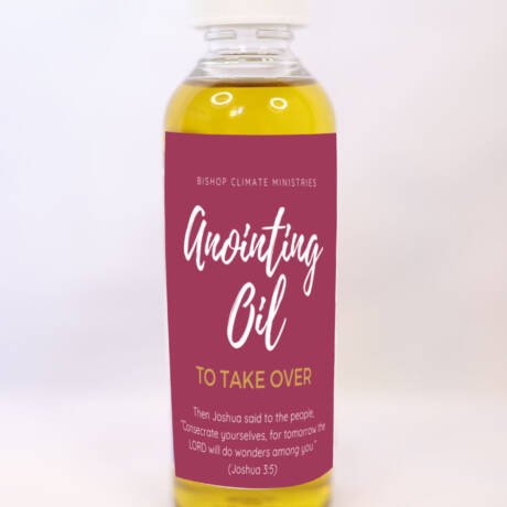 Anointing Oil To Take Over
