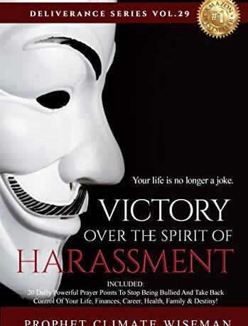 Victory Over The Spirit Of Harassment (Deliverance Series Vol.29) (EBOOK)